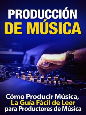 cover image of Producción de Música